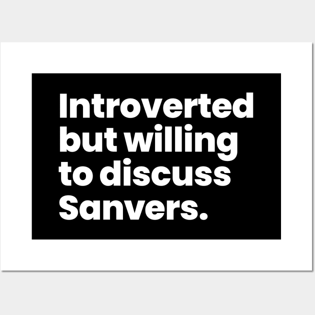 Introverted but willing to discuss Sanvers Wall Art by viking_elf